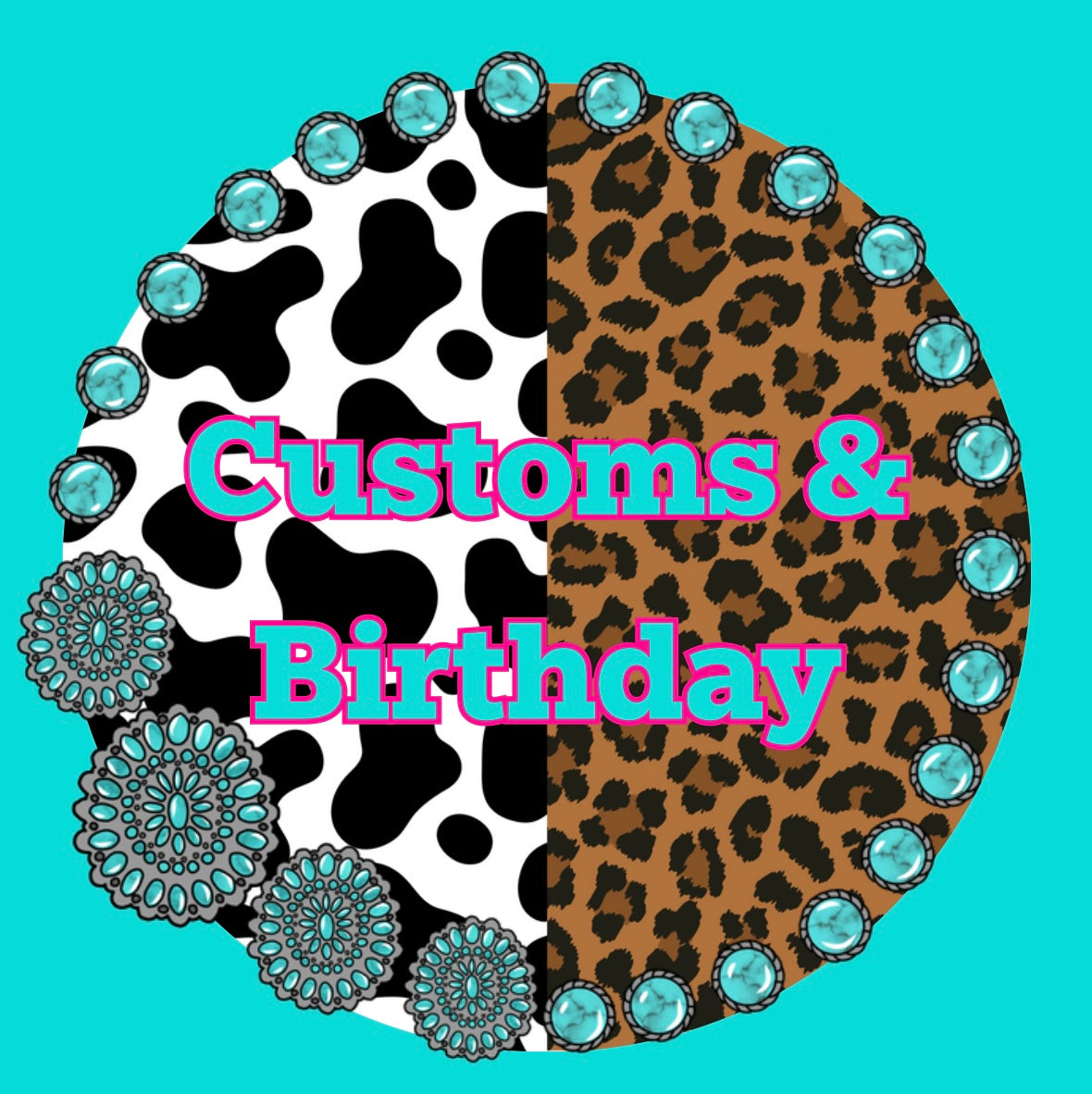 Customs & Birthday