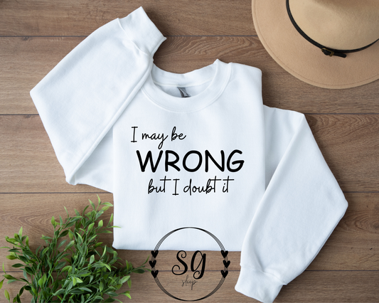 May be Wrong Tee