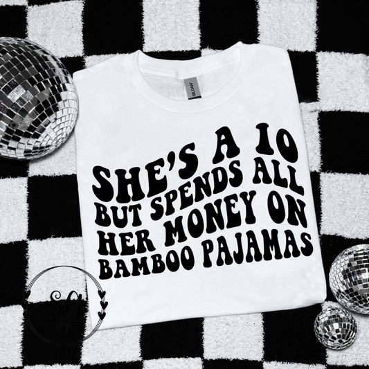 Spends all HER $ on Bamboo Tee
