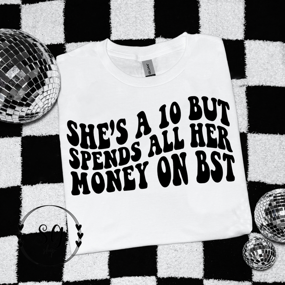 Spends all her $ on BST Tee
