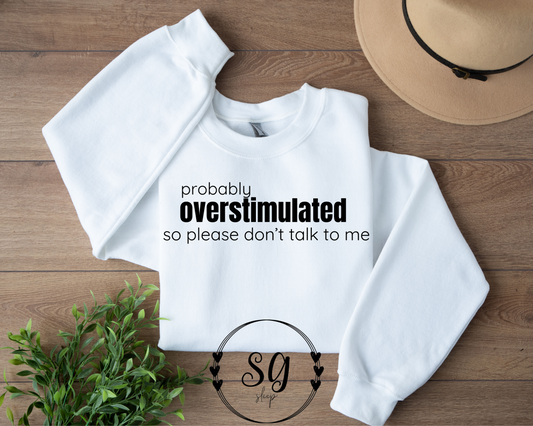 Overstimulated Tee