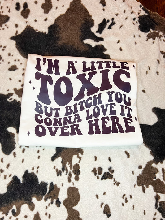 A Little Toxic Tee