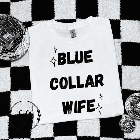Blue Collar Wife Tee