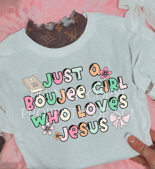 Boujee Girl Loves Jesus Tee Tee