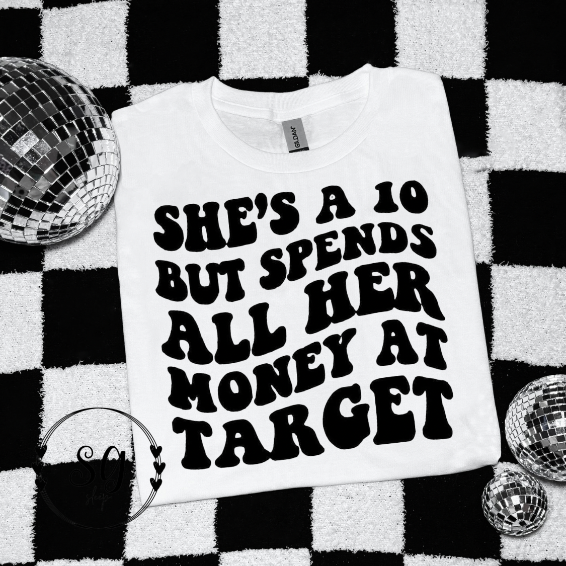 Spends all her Money at Target Tee